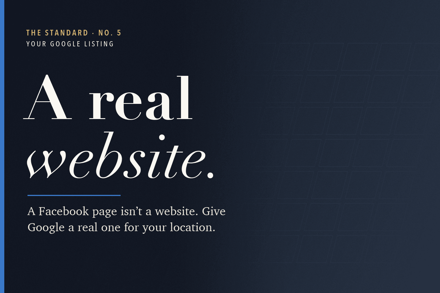 The Standard, No. 5: Google Website Link: You Need a Real Website, Not Facebook