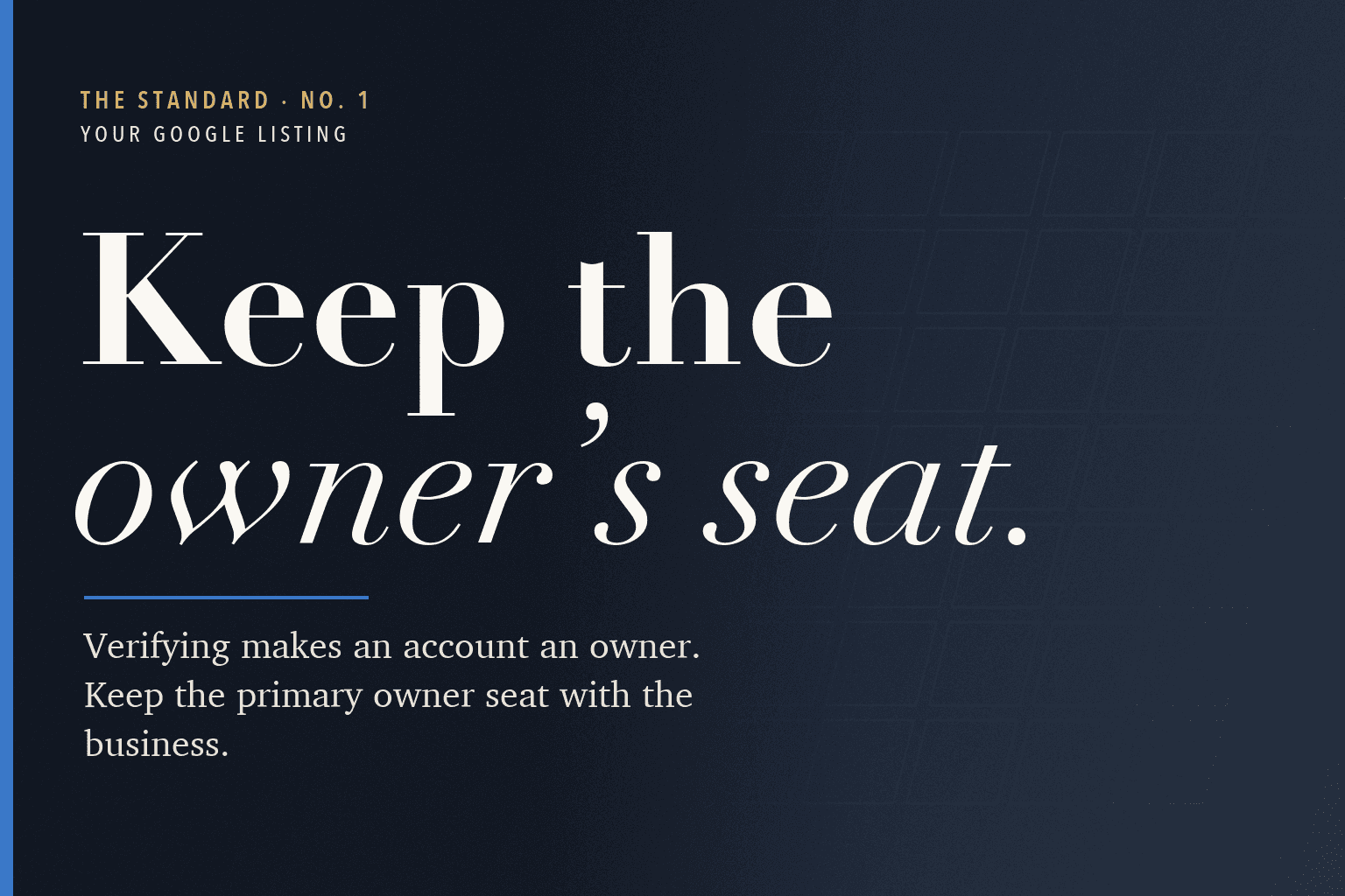 The Standard, No. 1: Google Business Profile: Keep the Primary Owner Seat