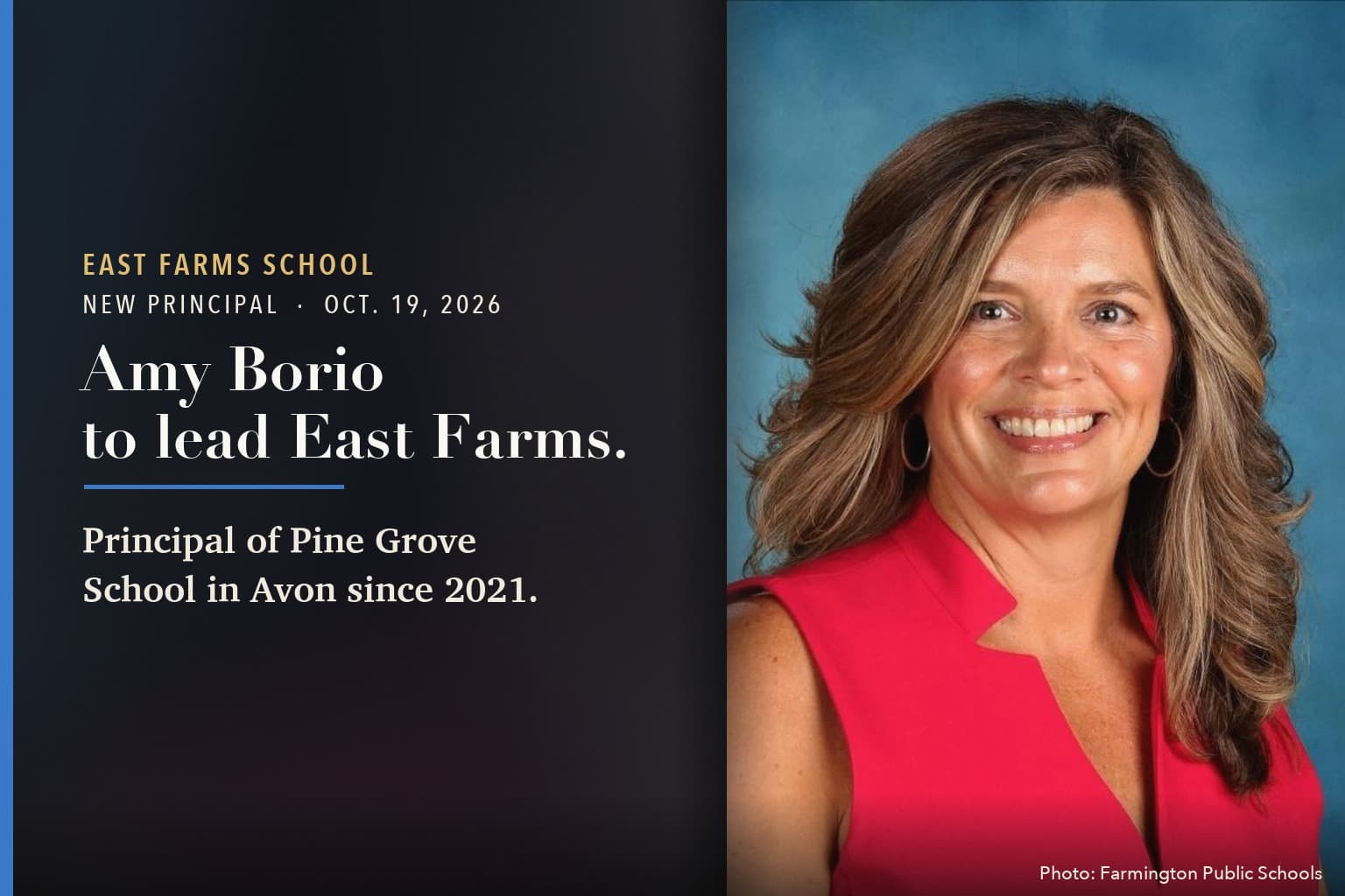 Amy Borio, with the headline: Amy Borio Named Principal of East Farms Elementary