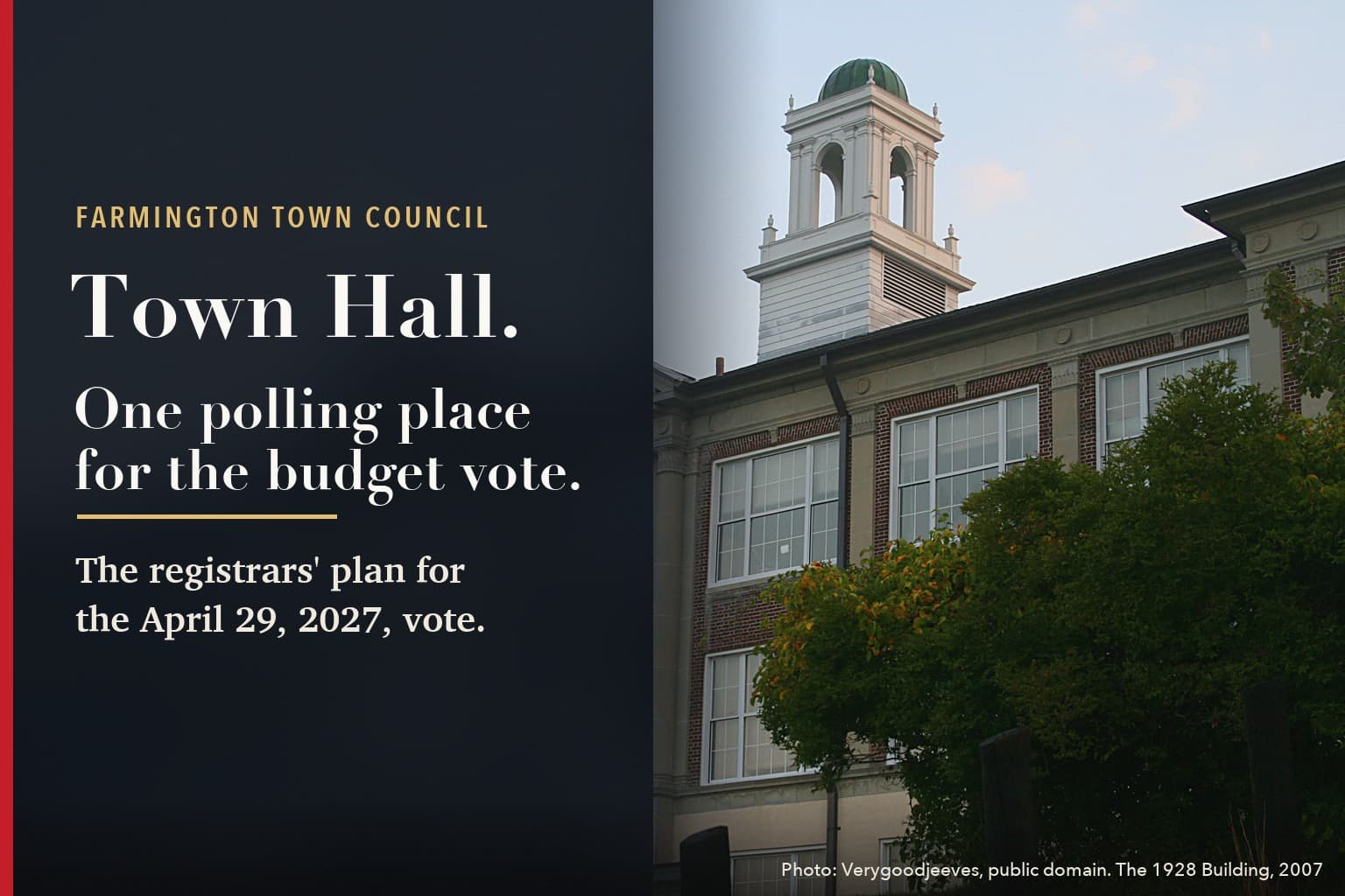 Farmington's 1928 Building, now Town Hall, with its cupola above the trees, with the headline: Farmington Plans One Polling Place for Spring Budget Vote