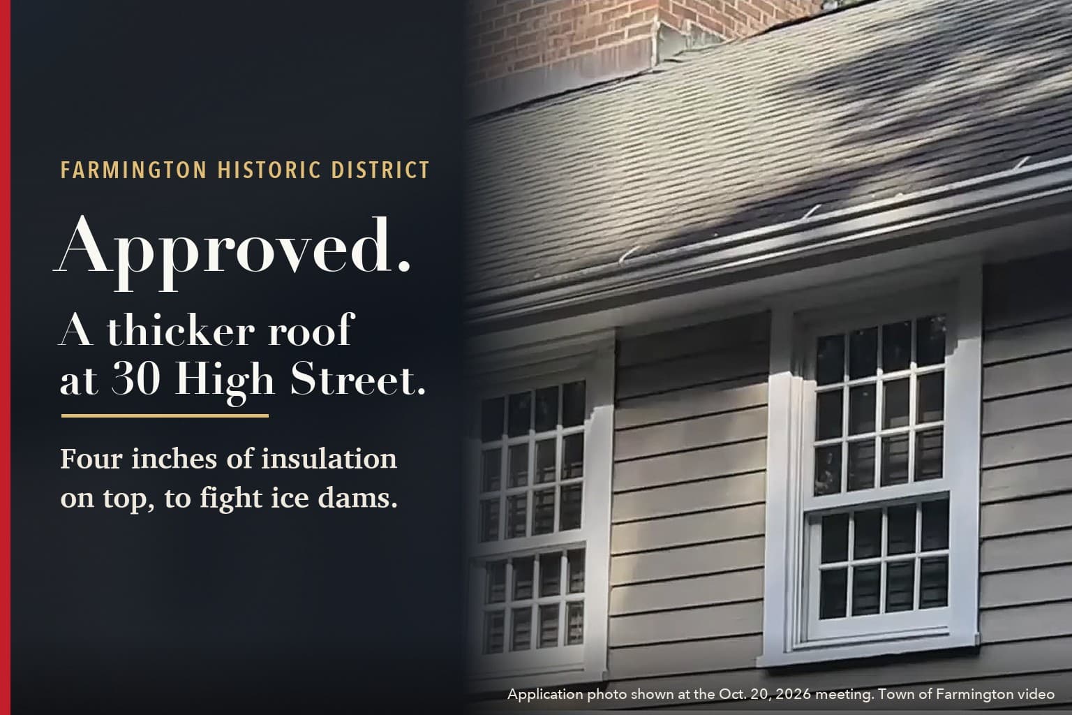 The roof edge, gutter and second-floor windows of the house at 30 High Street, with the headline: Historic Panel Approves a Thicker Roof at 30 High Street