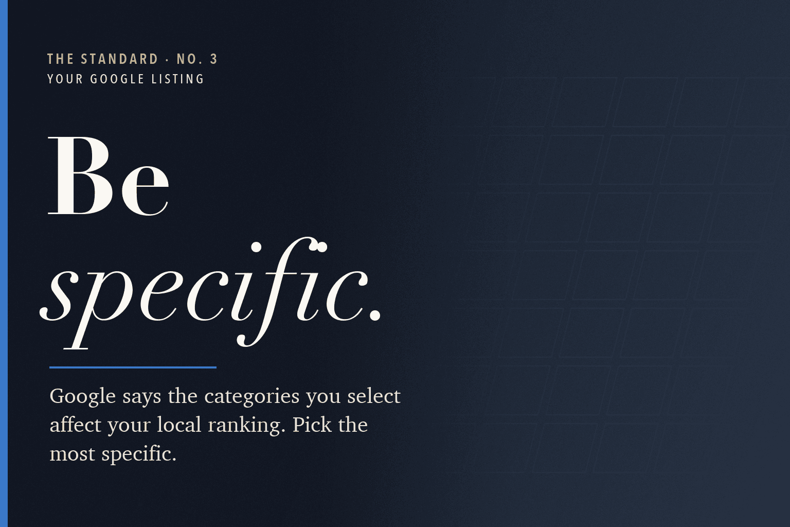 The Standard, No. 3: Google Business Category: Pick the One That Says Exactly What You Are
