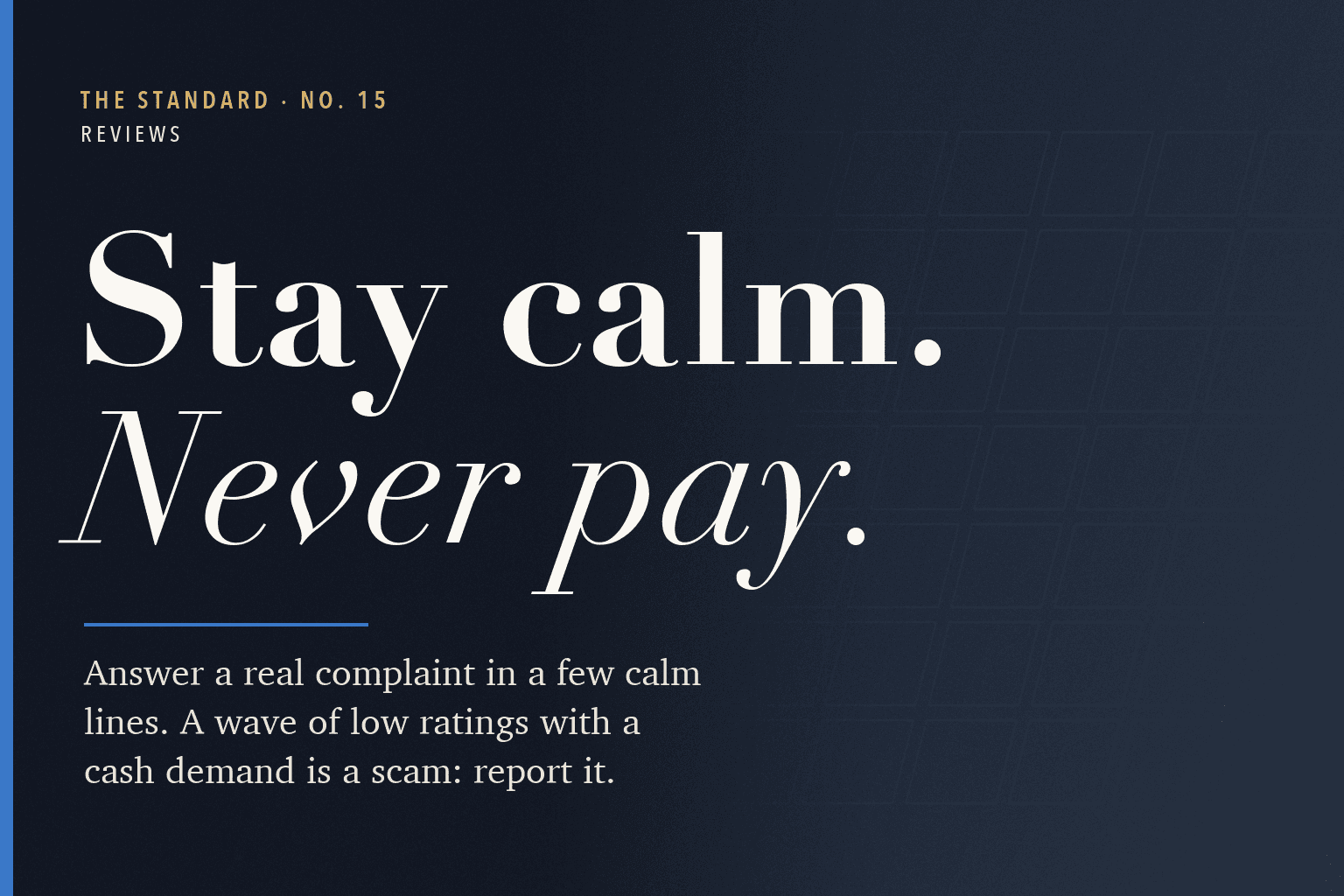 The Standard, No. 15: What a reply to a bad review may say, and may not